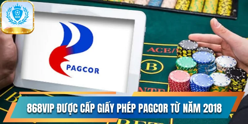 868vip được cấp giấy phép PAGCOR từ năm 2018