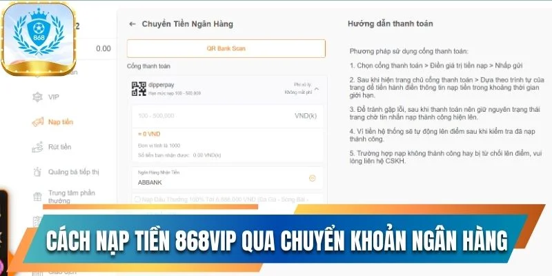 Hướng Dẫn Nạp Tiền 868vip Và Những Lưu Ý Quan Trọng Nhất 1 Cách nạp tiền 868vip qua chuyển khoản ngân hàng