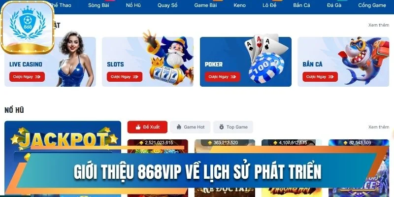 Giới thiệu 868vip về lịch sử phát triển