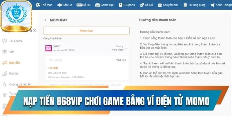 Hướng Dẫn Nạp Tiền 868vip Và Những Lưu Ý Quan Trọng Nhất 2 Nạp tiền 868vip chơi game bằng ví điện tử Momo
