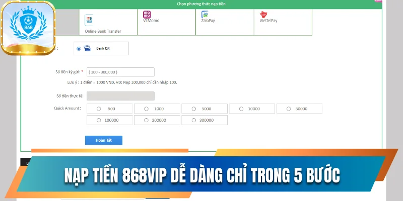 Nạp tiền 868vip dễ dàng chỉ trong 5 bước