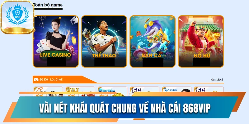 868vip Có Lừa Đảo Không? Vén Màn Bí Mật Sau Tin Đồn 1 Vài nét khái quát chung về nhà cái 868vip